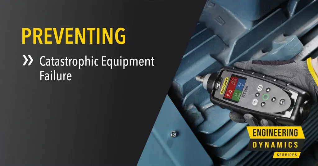 Hand holding vibration analyzer near industrial equipment; text reads "Preventing Catastrophic Equipment Failure."