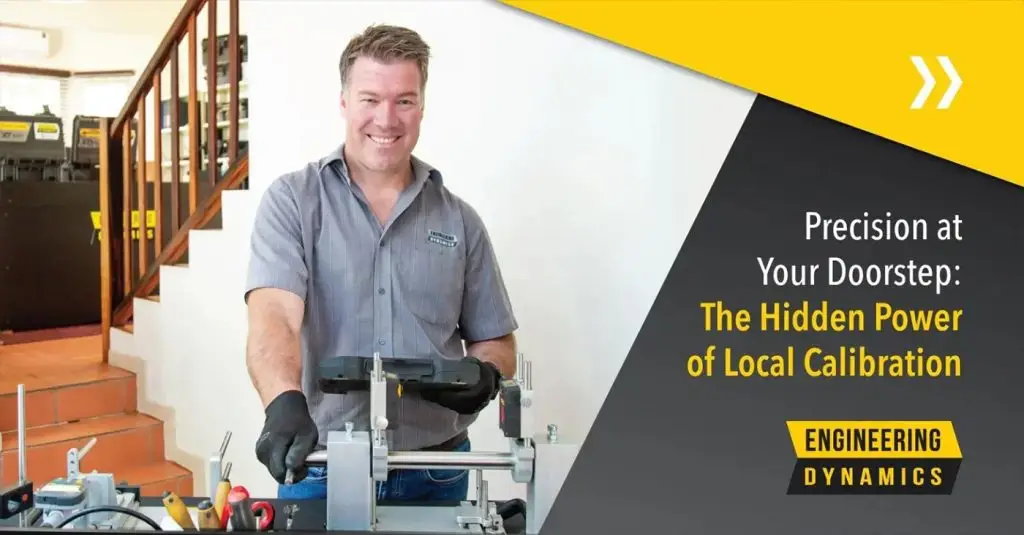 Man smiling while using calibration equipment; text reads “Precision at Your Doorstep.”