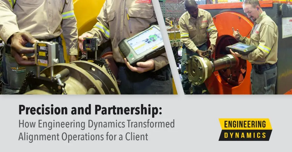 Engineers using digital devices to align large industrial machinery, promoting Engineering Dynamics.