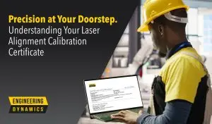 “Technician reviewing Engineering Dynamics calibration certificate on laptop”