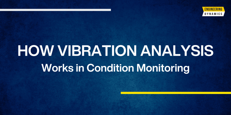 Text on blue background reads “HOW VIBRATION ANALYSIS Works in Condition Monitoring.”