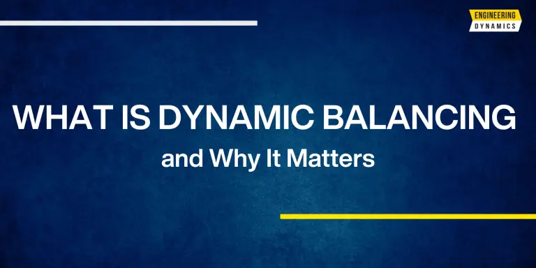 Blue background with text "WHAT IS DYNAMIC BALANCING and Why It Matters."